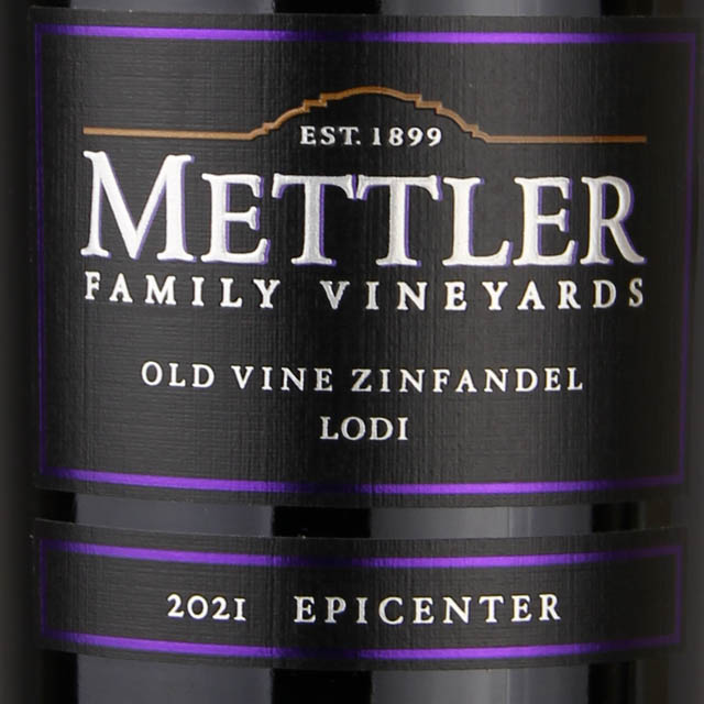 Mettler Vineyards "Epicenter"  Old Vine Zinfandel / 750 mL